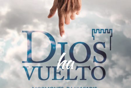Dios ha vuelto: Mormones, rastafaris, alienígenas ancestrales y espaguetis con albóndigas