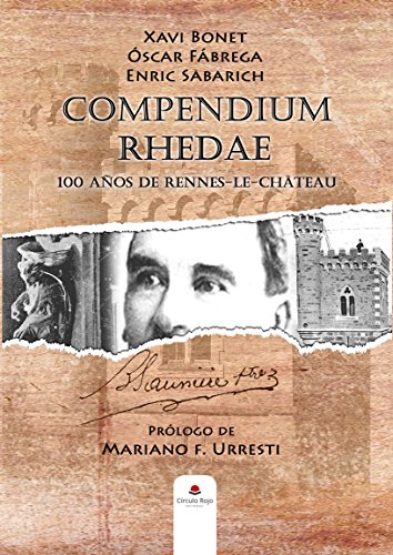 Compendium Rhedae: 100 años de Rennes-le-Château