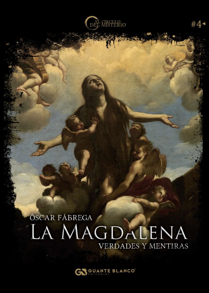 La Magdalena: Verdades y mentiras